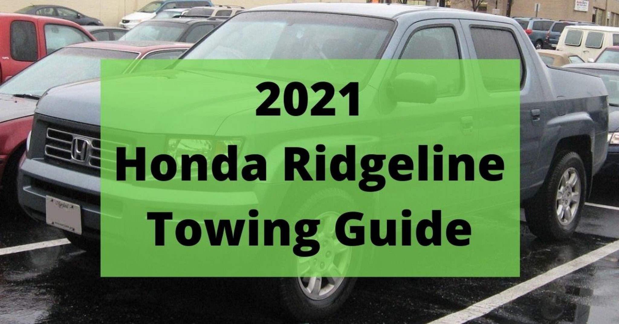 2021 Honda Ridgeline Towing Capacity