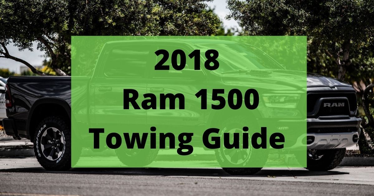2018 dodge ram 1500 towing capacity