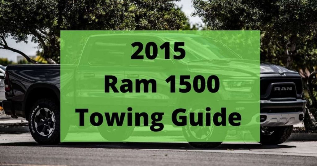 towing capacity for 2015 ram 1500 featured image