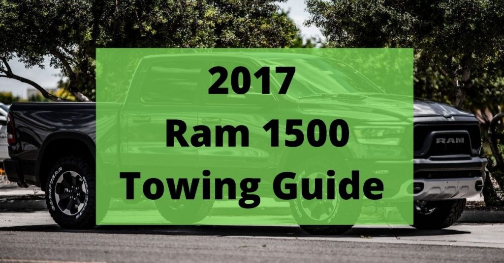 towing capacity for 2017 ram 1500