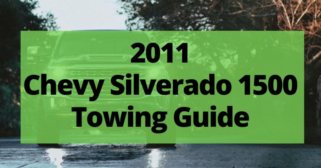 2011 chevy silverado 1500 towing capacity featured image
