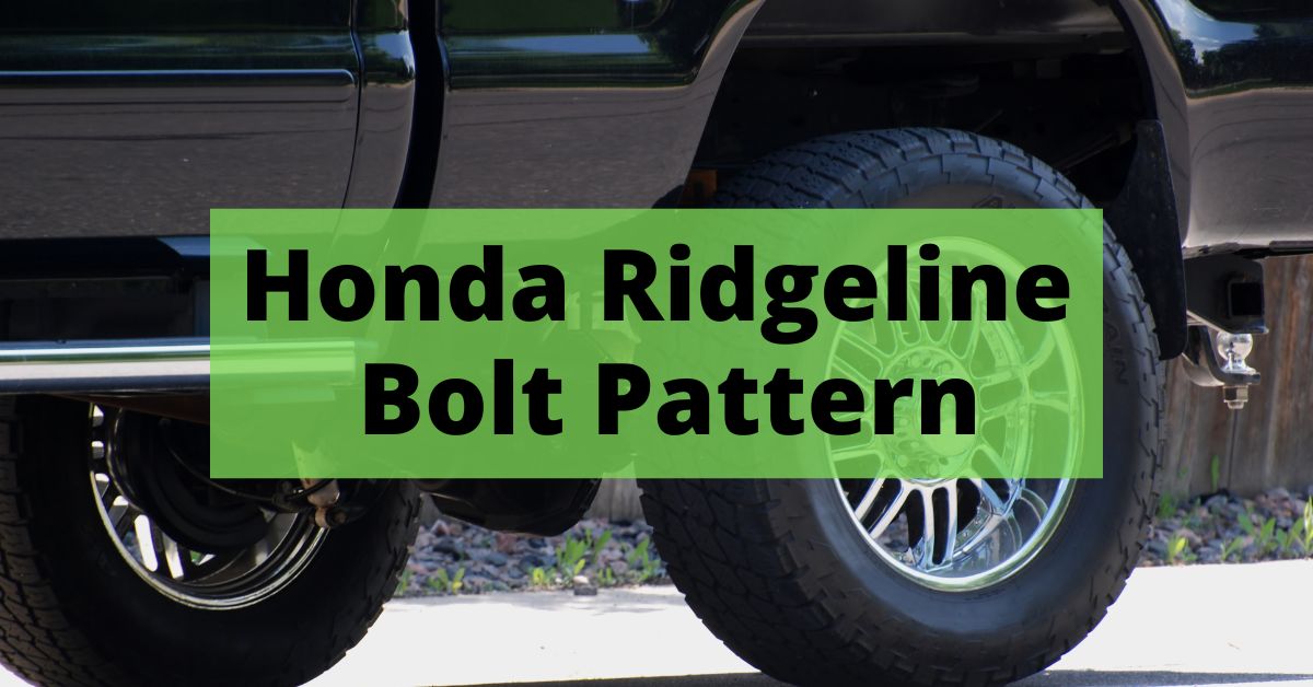 Honda Ridgeline Bolt Pattern (EVERY YEAR)