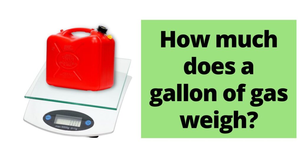 how much does a gallon of gas weigh featured image