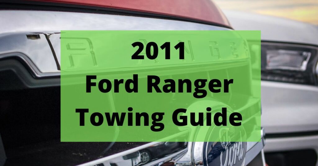 2011 ford ranger towing capacity featured image