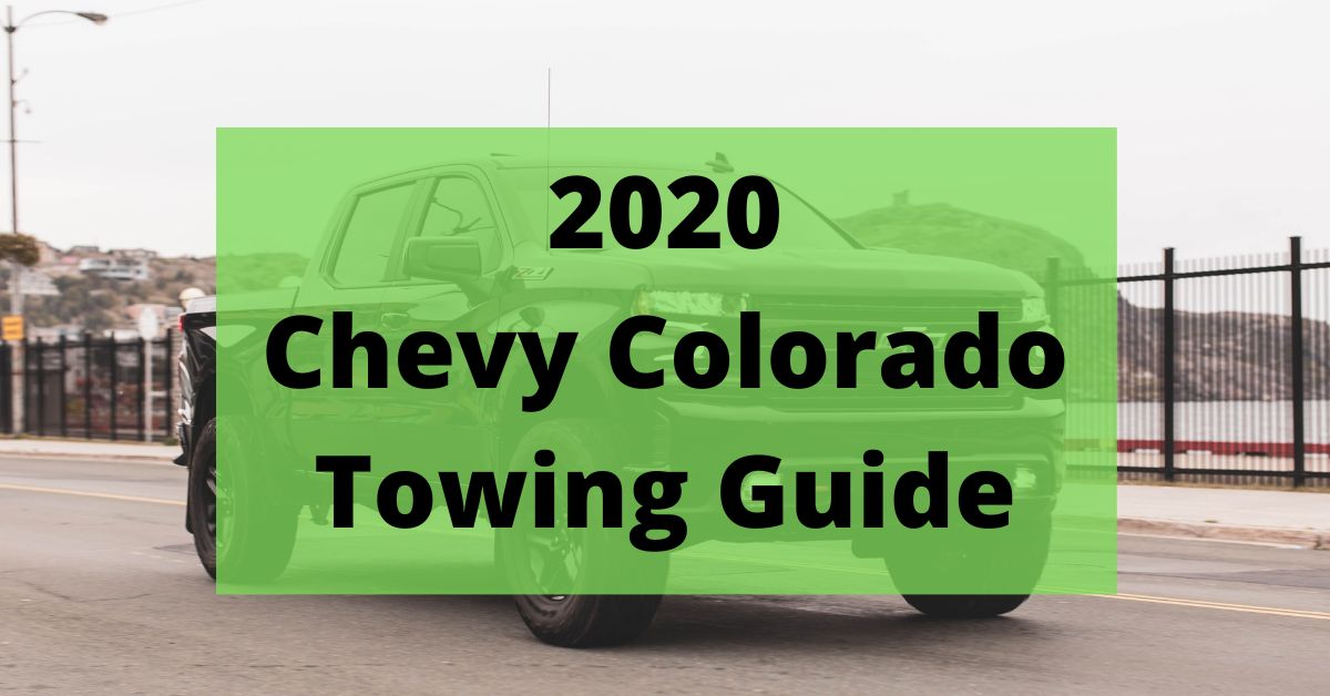2020 Chevrolet Colorado Towing Capacity