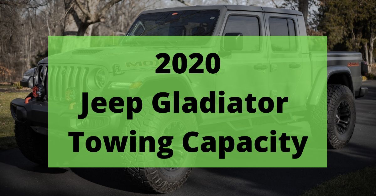 2020 Jeep Gladiator Towing Capacity