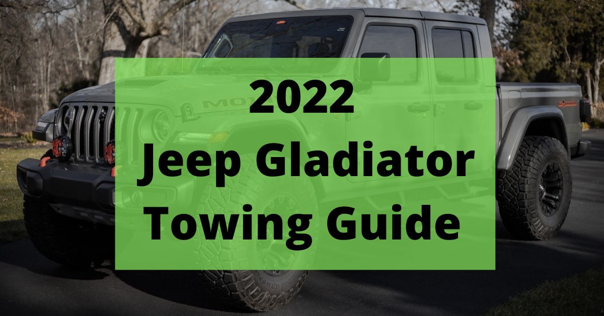 2022 Jeep Gladiator Towing Capacity