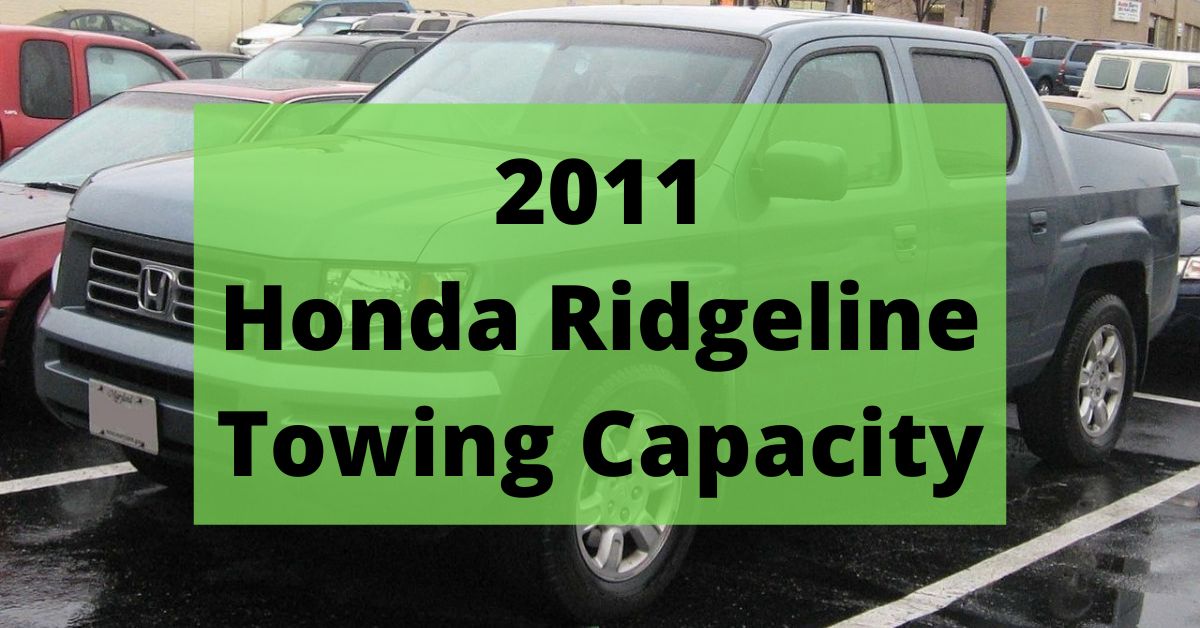2011 Honda Ridgeline Towing Capacity