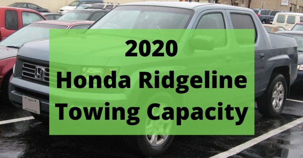 2020 honda ridgeline towing capacity featured image
