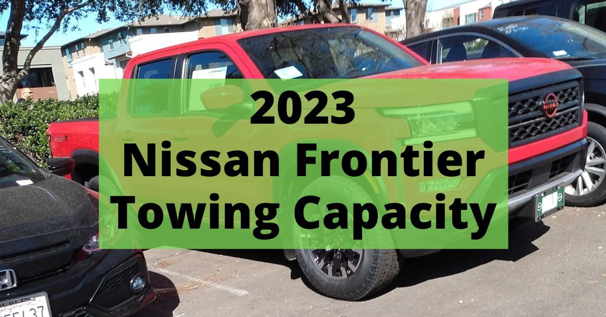 2023 nissan frontier towing capacity featured image